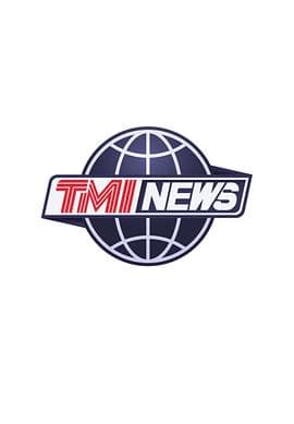 TMI News海报